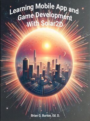 cover image of Learning Mobile App and Game Development with Solar2D